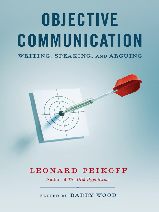 Title details for Objective Communication by Leonard Peikoff - Available
